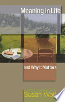Cover of Meaning in Life and Why It Matters