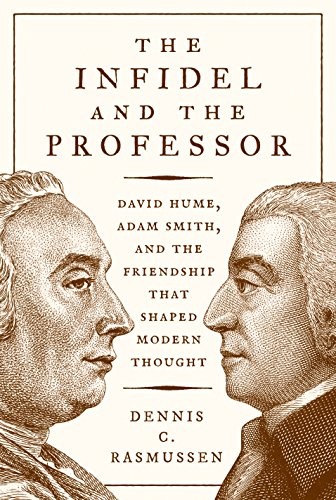 Cover of The Infidel and the Professor: David Hume, Adam Smith, and the Friendship That Shaped Modern Thought