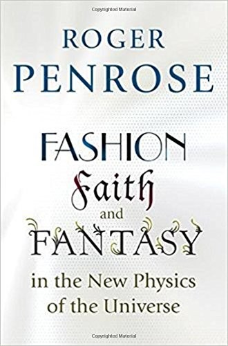 Cover of Fashion, Faith, and Fantasy in the New Physics of the Universe