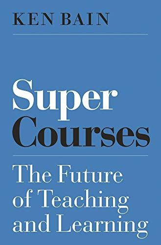 Cover of Super Courses: The Future of Teaching and Learning