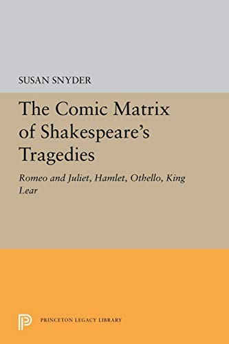 Cover of The comic matrix of Shakespeare's tragedies