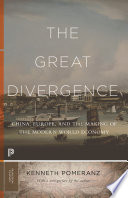 Cover of The Great Divergence: China, Europe, and the Making of the Modern World Economy