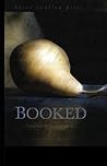 Cover of Booked: Literature in the Soul of Me