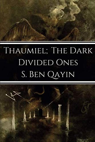 Cover of Thaumiel; The Dark Divided Ones