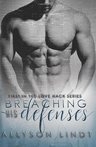 Cover of Breaching His Defenses