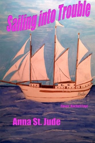Cover of Sailing into Trouble