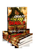 Cover of Crazy, Sexy & Deadly
