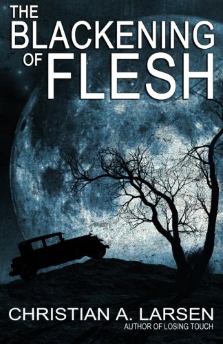 Cover of The Blackening of Flesh