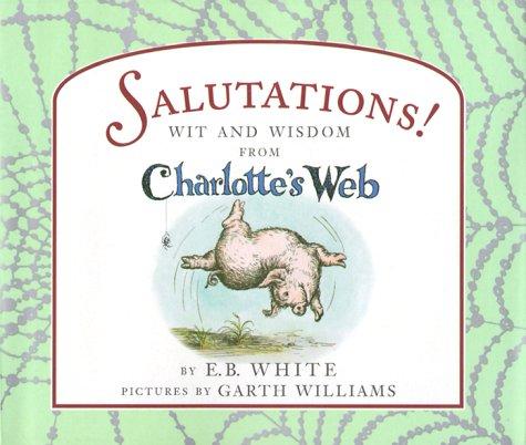 Cover of Salutations: Wit and Wisdom from Charlotte's Web