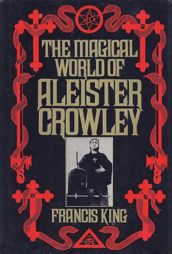 Cover of The Magical World of Aleister Crowley