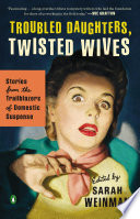 Cover of Troubled Daughters, Twisted Wives