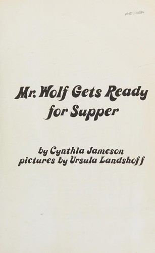 Cover of Mr. Wolf gets ready for supper