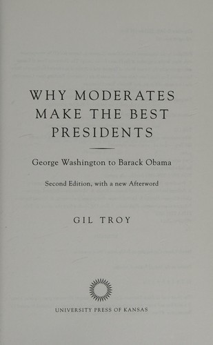 Cover of Why moderates make the best presidents