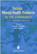 Cover of Serious mental health problems in the community