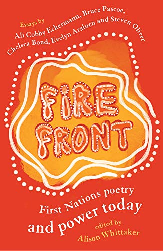 Cover of Fire Front: First Nations poetry and power today