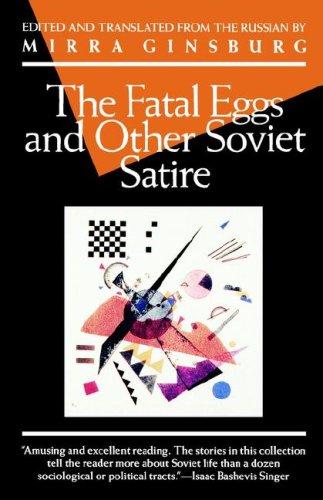 Cover of The Fatal Eggs and Other Soviet Satire