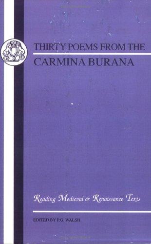 Cover of Thirty Poems from Carmina Burana (Reading University Medieval and Renaissance Latin Texts) (Reading University Medieval and Renaissance Latin Texts)