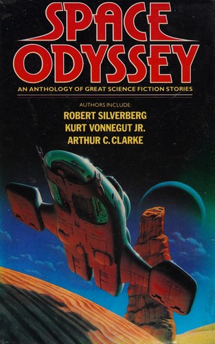 Cover of Space Odyssey: an Anthology of Great Science Fiction Stories