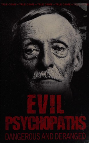 Cover of Evil psychopaths