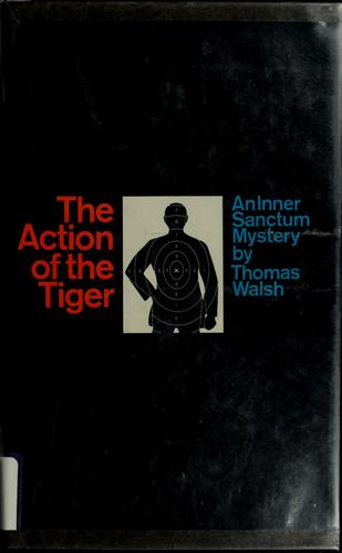 Cover of The action of the tiger