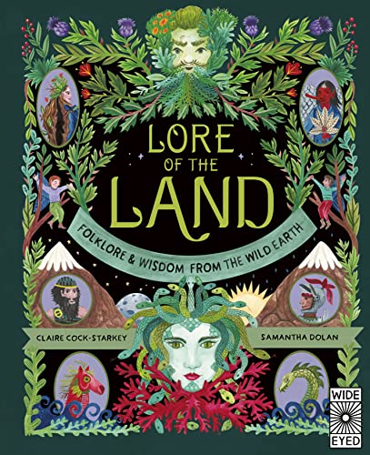 Cover of Lore of the Land: Folklore and Wisdom from the Wild Earth