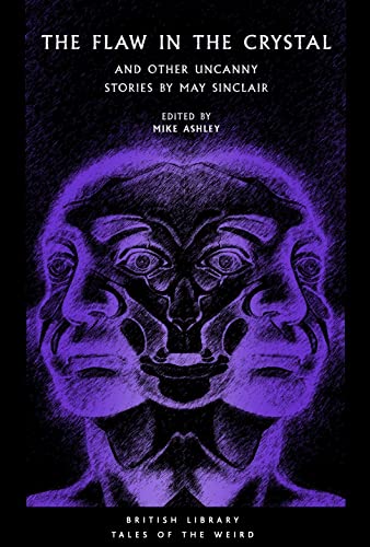 Cover of The Flaw in the Crystal: And Other Uncanny Stories by May Sinclair