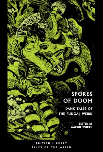 Cover of Spores of Doom: Dank Tales of the Fungal Weird