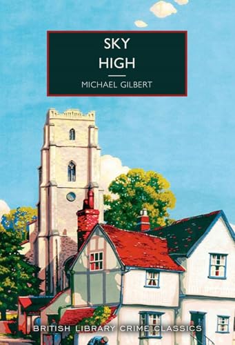 Cover of The Sky High by Michael Gilbert