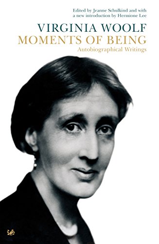 Cover of Moments Of Being: Autobiographical Writings