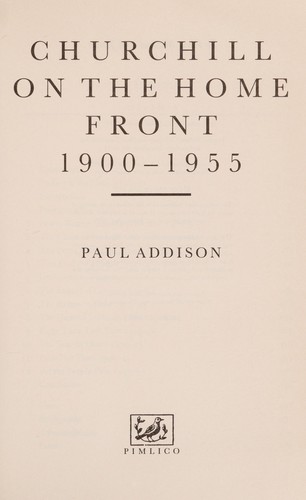 Cover of Churchill on the home front, 1900-1955