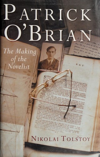 Cover of PATRICK O'BRIAN: THE MAKING OF THE NOVELIST