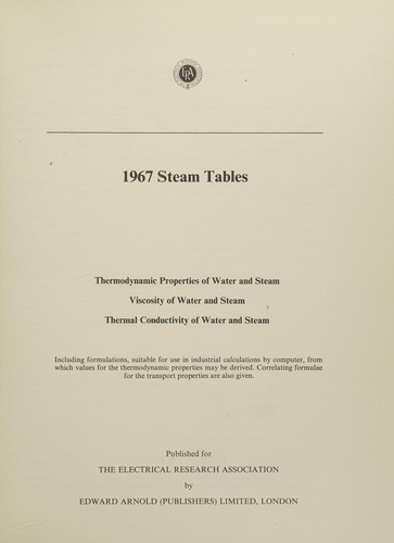 Cover of 1967 Steam Tables, Thermodynamic Properties of Water and Steam, Viscosity of Water and Steam, Thermal Conductivity of Water and Steam