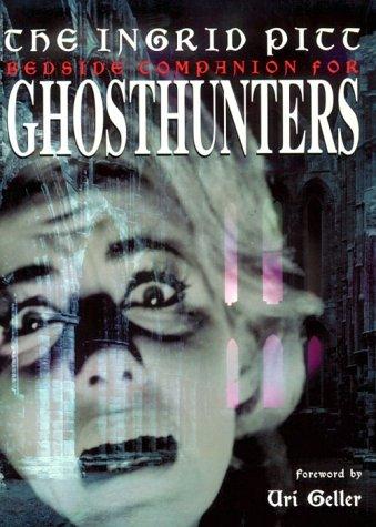 Cover of The Ingrid Pitt Bedside Companion for Ghosthunters