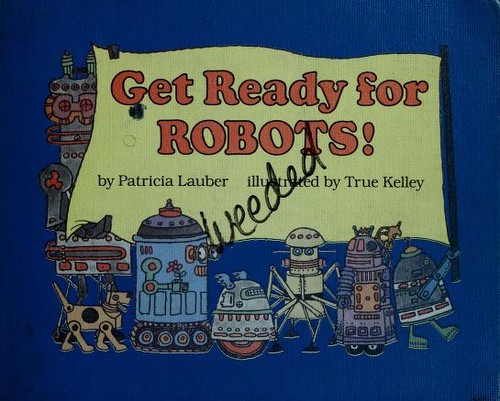 Cover of Get ready for robots!