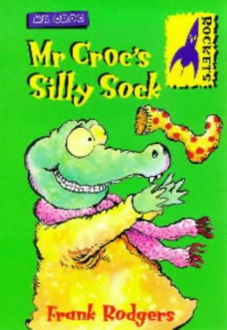 Cover of Mr. Croc's Sock (Rockets: Mr.Croc)