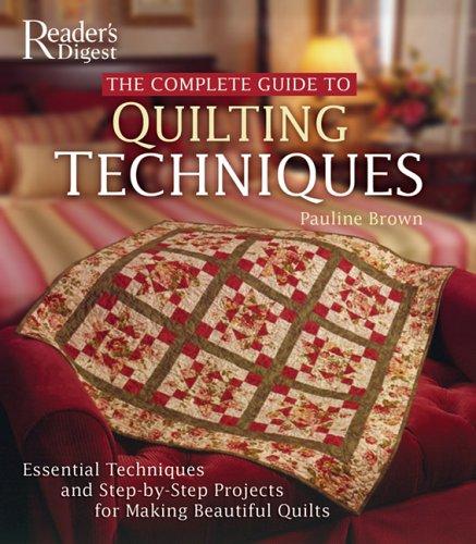 Cover of The Complete Guide to Quilting Techniques