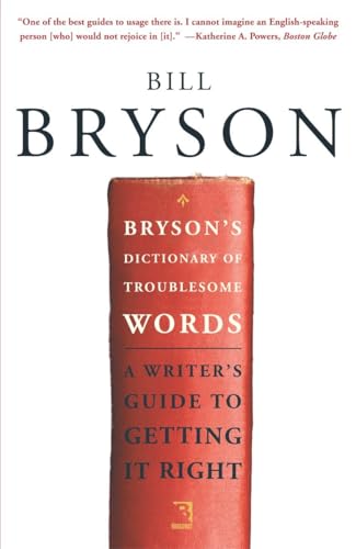 Cover of Bryson's Dictionary of Troublesome Words: A Writer's Guide to Getting It Right