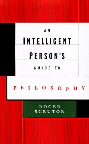 Cover of An intelligent person's guide to philosophy