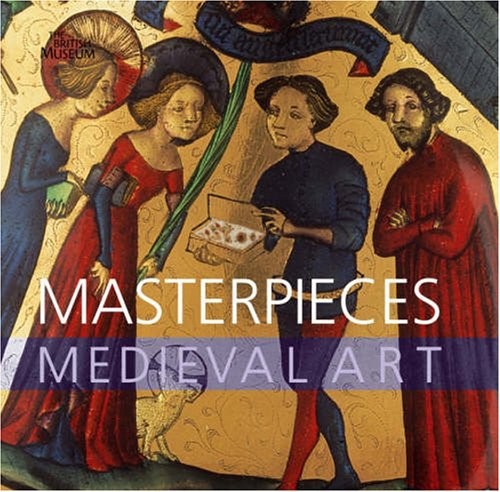 Cover of Masterpieces of Medieval Art