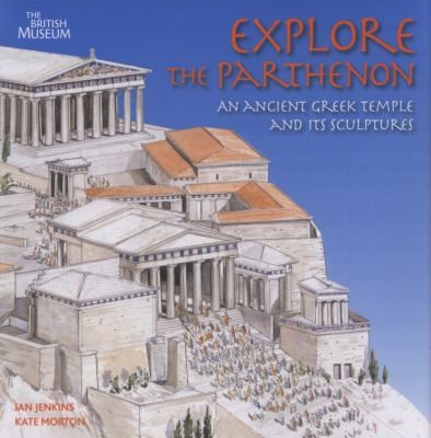 Cover of The Parthenon Explore An Ancient Greek Temple