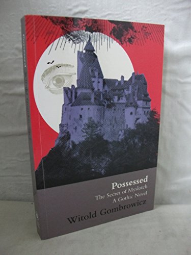 Cover of Possessed: The Secret of Myslotch: A Gothic Novel