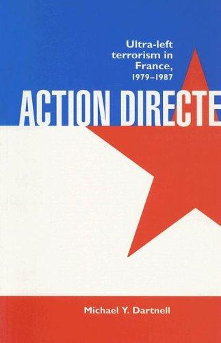 Cover of Action Directe: Ultra Left Terrorism in France, 1979-1987