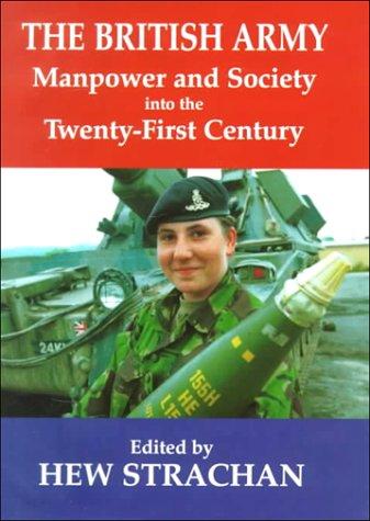 Cover of The British Army, Manpower and Society into the Twenty-first Century