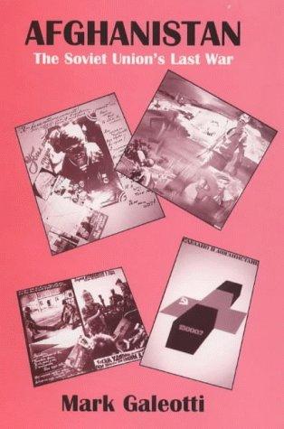 Cover of Afghanistan: the Soviet Union's Last War