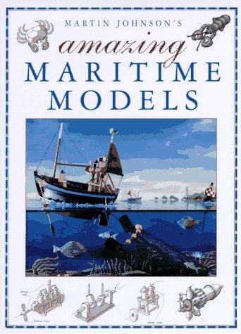Cover of Martin Johnson's amazing maritime models