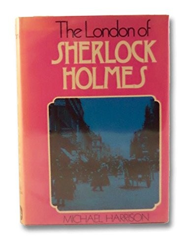 Cover of The London of Sherlock Holmes