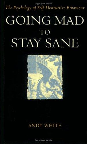 Cover of Going Mad to Stay Sane
