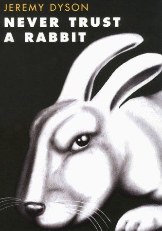 Cover of Never trust a rabbit