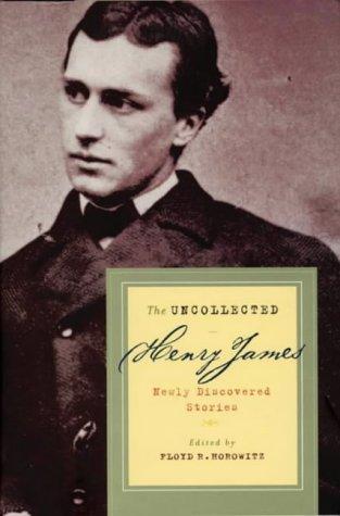 Cover of The Uncollected Henry James: Newly Discovered Stories