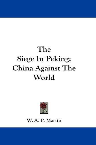 Cover of The siege in Peking